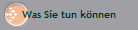 Was Sie tun k�nnen